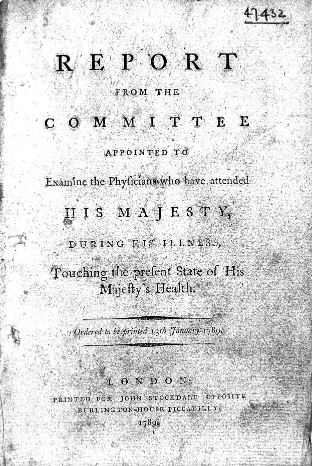 Ein altes Buch mit dem Titel "Bericht des Ausschusses, der beauftragt wurde, die Ärzte zu untersuchen, die Seiner Majestät während seiner Krankheit beigestanden haben, bezüglich des perfekten Gesundheitszustands Seiner Majestät" auf dem Cover gedruckt.